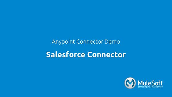 Start image of the video: Salesforce Connector Demo