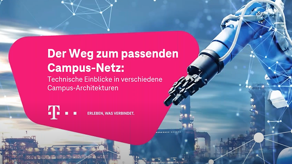 Vorschaubild des Videos: Der Weg zum passenden Campus-Netz: Technische Einblicke in verschiedene Campus-Architekturen