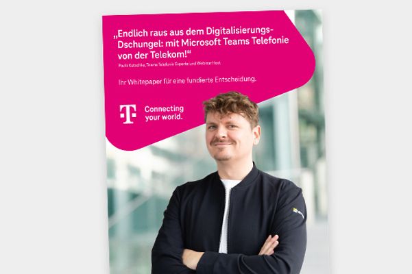 Titelbild eines Whitepapers zu Microsoft Teams Telefonie der Telekom zum Download 